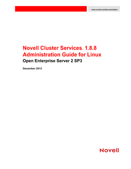 OES 2 SP3: Novell Cluster Services 1.8.8 Administration Guide for Linux 4.6 Software Requirements for Cluster Resources