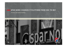 Spar Nord Changes It-Platform from Sdc to Bec