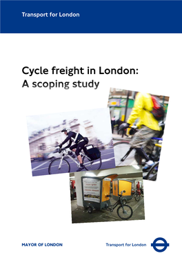 Cycle Freight in London: a Scoping Study