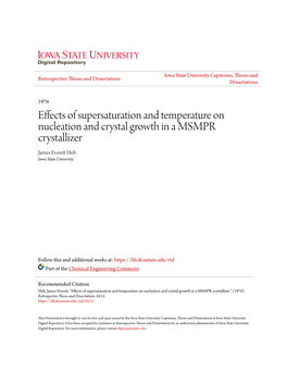 Effects of Supersaturation and Temperature on Nucleation and Crystal Growth in a MSMPR Crystallizer James Everett Elth Iowa State University
