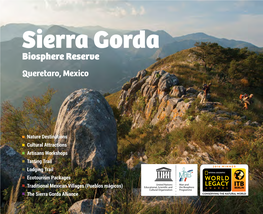 Sierra Gorda Ecotours Tels.: +52 (441) 296 0700 +52 (441) 296 0242 +52 (441) 296 0229 Contacto@Sierragordaecotours.Com
