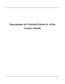 Descendants of Cristobal Falcon Sr. of the Canary Islands Contents