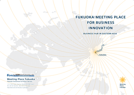 Fukuoka:Meeting Place for Business Innovation