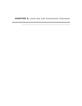 CHAPTER 2: Land Use and Community Character