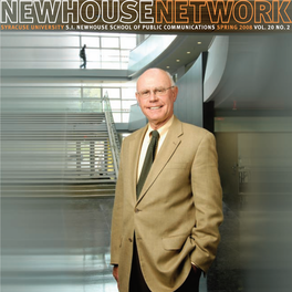 Syracuse University S.I. Newhouse School of Public Communications Spring 2008 Vol. 20 No. 2 David Rubin in 1990, the Year He Became Dean of the Newhouse School