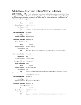 White House Television Office (WHTV) Videotape Collection, 1987 Please Indicate Tape Number, Date and Brief Description on Order Form