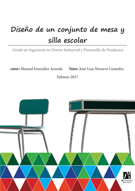 Diseño De Un Conjunto De Mesa Y Silla Escolar Grado En Ingeniería En Diseño Industrial Y Desarrollo De Productos