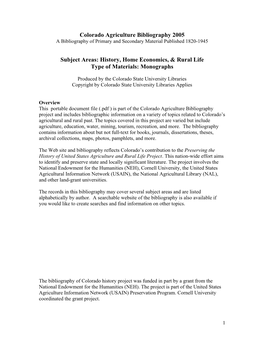 Colorado Agriculture Bibliography 2005 Subject Areas: History, Home Economics, & Rural Life Type of Materials: Monographs