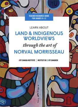 LAND & INDIGENOUS WORLDVIEWS Through the Art of NORVAL