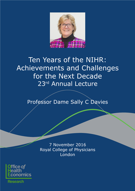 Ten Years of the Nihr: Achievements and Challenges for the Next Decade