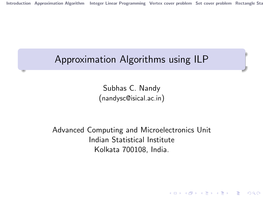 Approximation Algorithms Using ILP