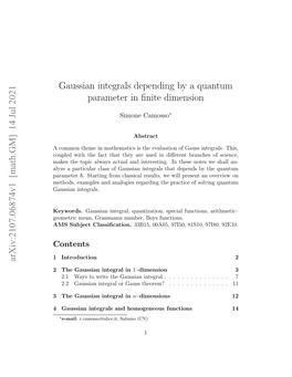Gaussian Integrals Depending by a Quantum Parameter in Finite