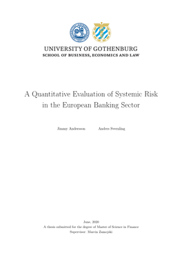 A Quantitative Evaluation of Systemic Risk in the European Banking Sector