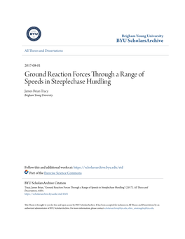 Ground Reaction Forces Through a Range of Speeds in Steeplechase Hurdling James Brian Tracy Brigham Young University