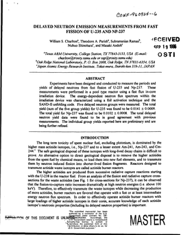 DELAYED NEUTRON EMISSION MEASUREMENTS from FAST FISSION of U-235 and NP-237 William S. Charlton1, Theodore A. Parish1, Subramani