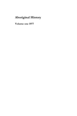 Aboriginal History Journal: Volume 1