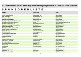 Und Bewegungs-Event 7. Juni 2016 in Gunzwil S P O N S O R E N L I S T E FIRMA ADRESSE ORT