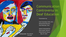 Communication Controversy in Deaf Education