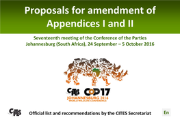 Proposals for Amendment of Appendices I and II