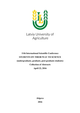 11Th International Scientific Conference STUDENTS on THEIR WAY to SCIENCE (Undergraduate, Graduate, Post-Graduate Students) Collection of Abstracts April 22, 2016