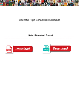 Bountiful High School Bell Schedule