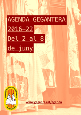 AGENDA GEGANTERA 2016-22 Del 2 Al 8 De Juny