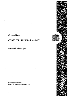 Criminal Law CONSENT in the CRIMINAL LAW a Consultation Paper