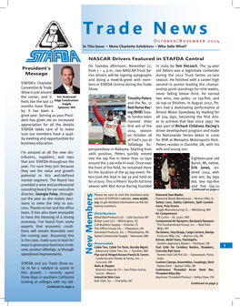 Trade News October/November 2014 in This Issue: W More Charlotte Exhibitors W Who Sells What?