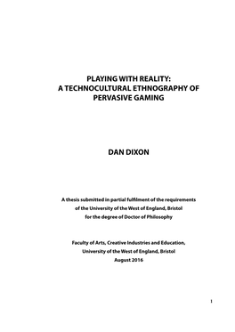 A Technocultural Ethnography of Pervasive Gaming Dan Dixon