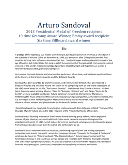 Arturo Sandoval 2013 Presidential Medal of Freedom Recipient 10 Time Grammy Award Winner, Emmy Award Recipient Six Time Billboard Award Winner