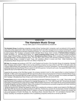 HAMSTEIN MUSIC Hamstein Music Group Consists of Three Publishing Companies Owned by Bill Ham: Hamstein Music Company, Howlin' Hits Music, Inc