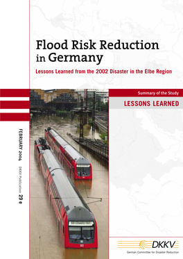 Flood Risk Reduction in Germany Lessons Learned from the 2002 Disaster in the Elbe Region