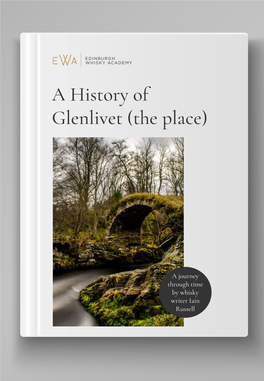 A History of Glenlivet (The Place)