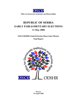 REPUBLIC of SERBIA EARLY PARLIAMENTARY ELECTIONS 11 May 2008