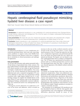 Hepatic Cerebrospinal Fluid Pseudocyst Mimicking Hydatid Liver Disease: a Case Report Walid Faraj*, Houssein Haidar Ahmad, Deborah Mukherji and Mohamed Khalife