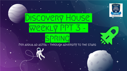 Challenger Weekly PPT Per Ardua Ad Astra