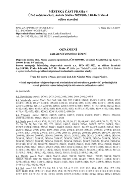 MĚSTSKÁ ČÁST PRAHA 4 Úřad Městské Části, Antala Staška 2059/80B, 140 46 Praha 4 Odbor Stavební