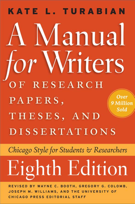 Manual for Writers of Research Papers, Theses, and Dissertations