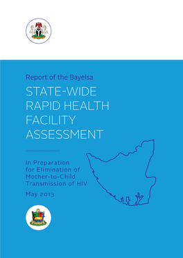 Report of the Bayelsa STATE-WIDE RAPID HEALTH FACILITY ASSESSMENT