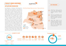 TIGRAY CRISIS RESPONSE Situation Report #3 29 DECEMBER 2020 KEY MESSAGES SITUATION OVERVIEW