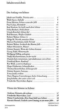 Inhaltsverzeichnis Der Anfang Von Schnee Jakob Van Hoddis, Ante 7 Auftakt 8 Ernst Meister, Schnee Wenn Der Fällt 9 Paul Celan