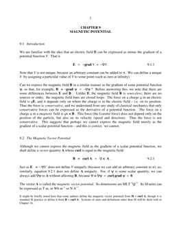 1 CHAPTER 9 MAGNETIC POTENTIAL 9.1 Introduction We Are Familiar with the Idea That an Electric Field E Can Be Expressed As