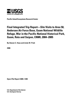 Final Integrated Trip Report: Site Visits to Area 50, Andersen Air Force Base, Guam National Wildlife