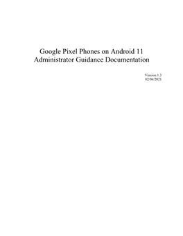 Google Pixel Phones on Android 11 Administrator Guidance Documentation