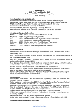 Anita Thapar Phd Frcpsych Fmedsci CBE Professor of Child and Adolescent Psychiatry Cardiff University Current Position and Cont