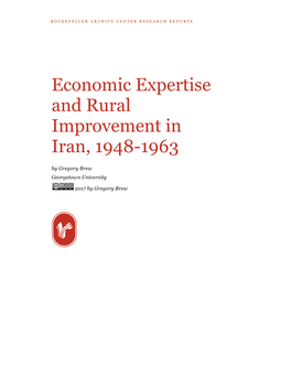 Economic Expertise and Rural Improvement in Iran, 1948-1963 by Gregory Brew Georgetown University