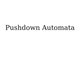 Pushdown Automata