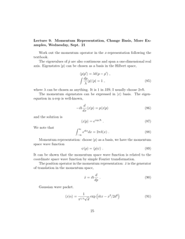 Lecture 9. Momentum Representation, Change Basis, More Ex- Amples, Wednesday, Sept