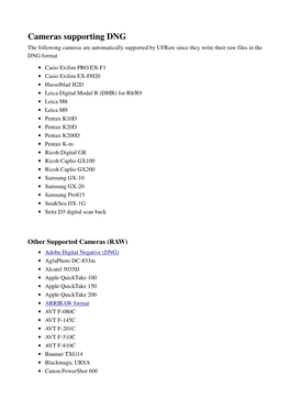 Cameras Supporting DNG the Following Cameras Are Automatically Supported by Ufraw Since They Write Their Raw Files in the DNG Format