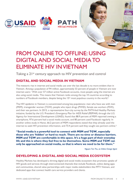 FROM ONLINE to OFFLINE: USING DIGITAL and SOCIAL MEDIA to ELIMINATE HIV in VIETNAM Taking a 21St Century Approach to HIV Prevention and Control